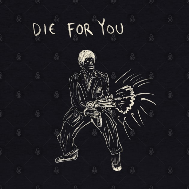 Die For You by Saestu Mbathi